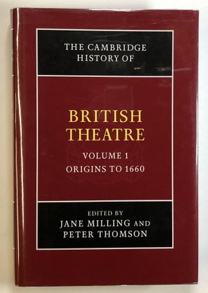 Item #s00024597 The Cambridge History of British Theatre, Volume 1: Origins to 1660. Jane...