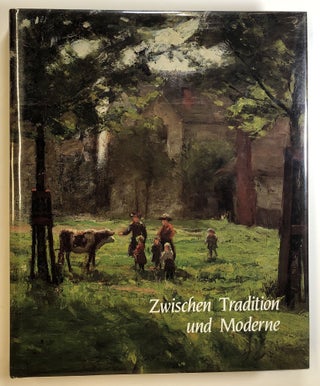 Item #s00024718 Zwischen Tradition und Moderne: Amerikanische Malerei der Jahre, 1880-1905;...