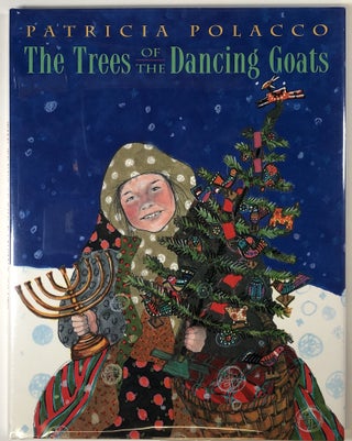 Item #s00024790 The Trees of the Dancing Goats. Patricia Polacco