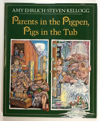 Item #s00024814 Parents in the Pigpen, Pigs in the Tub. Amy Ehrlich, ill Steven Kellogg