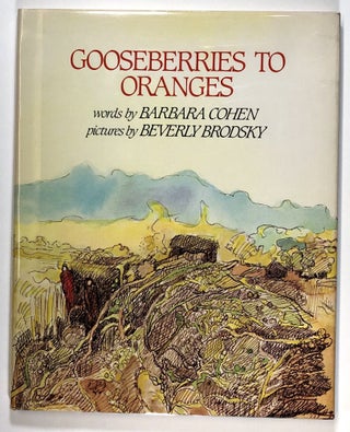 Item #s00024821 Gooseberries to Oranges. Barbara Cohen, ill Beverly Brodsky