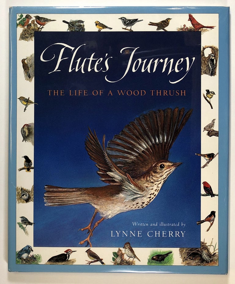 Item #s00024823 Flute's Journey: The Life of a Wood Thrush. Lynne Cherry.