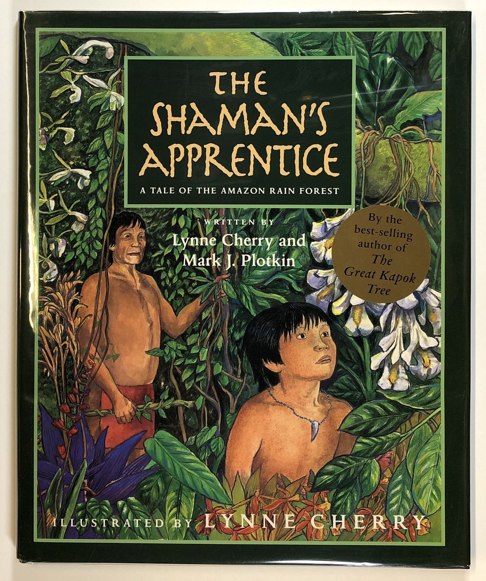 The Shaman's Apprentice: A Tale of the Amazon Rain Forest | Lynne