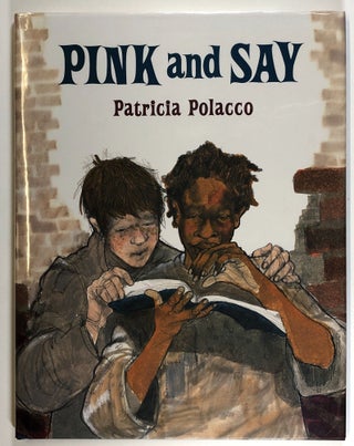 Item #s00024837 Pink and Say. Patricia Polacco
