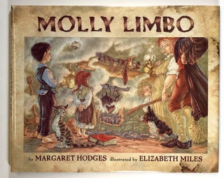 Item #s00024843 Molly Limbo. Margaret Hodges, ill Elizabeth Miles