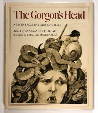 Item #s00024852 The Gorgon's Head: A Myth From the Isles of Greece. Margaret Hodges, ill Charles...