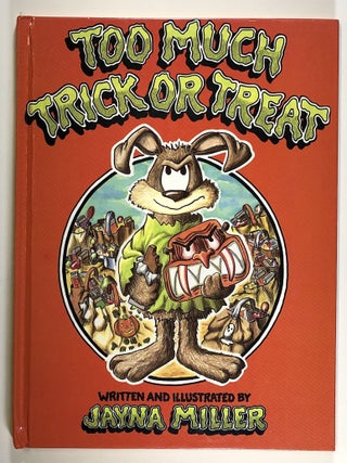 Item #s00024855 Too Much Trick or Treat. Jayna Miller