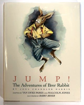 Item #s00024876 Jump!: The Adventures of Brer Rabbit and His Family; Adapted by Van Dyke Parks....