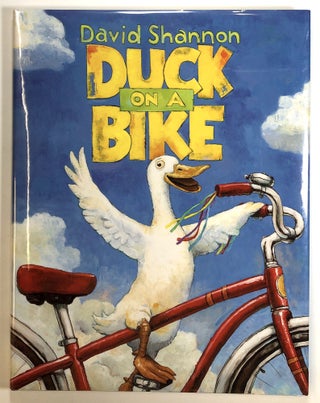 Item #s00024892 Duck on a Bike. David Shannon