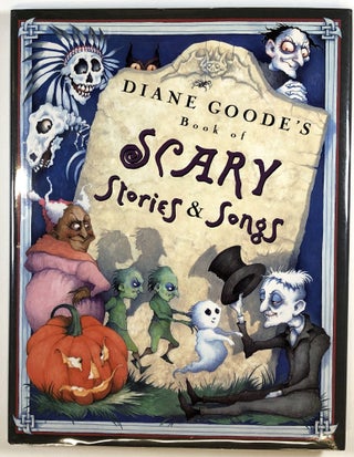 Item #s00025015 Diane Goode's Book of Scary Stories and Songs. Diane Goode