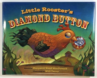 Item #s00025033 Little Rooster's Diamond Button. Margaret Read MacDonald, ill Will Terry