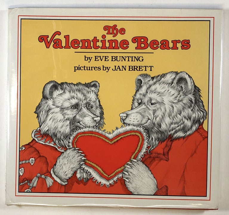 Item #s00025103 The Valentine Bears. Eve Bunting, ill Jan Brett.