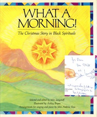 Item #s00025184 What a Morning!: The Christmas Story in Black Spirituals. John Langstaff, ed.,...