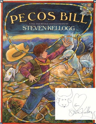 Item #s00025186 Pecos Bill: A Tall Tale Retold and Illustrated By Steven Kellogg. Steven Kellogg