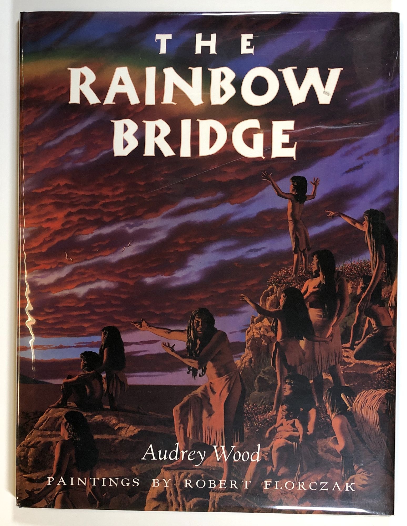 The Rainbox Bridge, inspired by a Chumash tale | Audrey Wood, ill