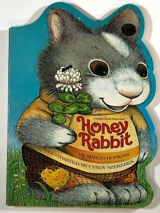 Item #s00025232 Honey Rabbit; A Sturdy Shape Book. Margo Hopkins, ill Cyndy Szekeres