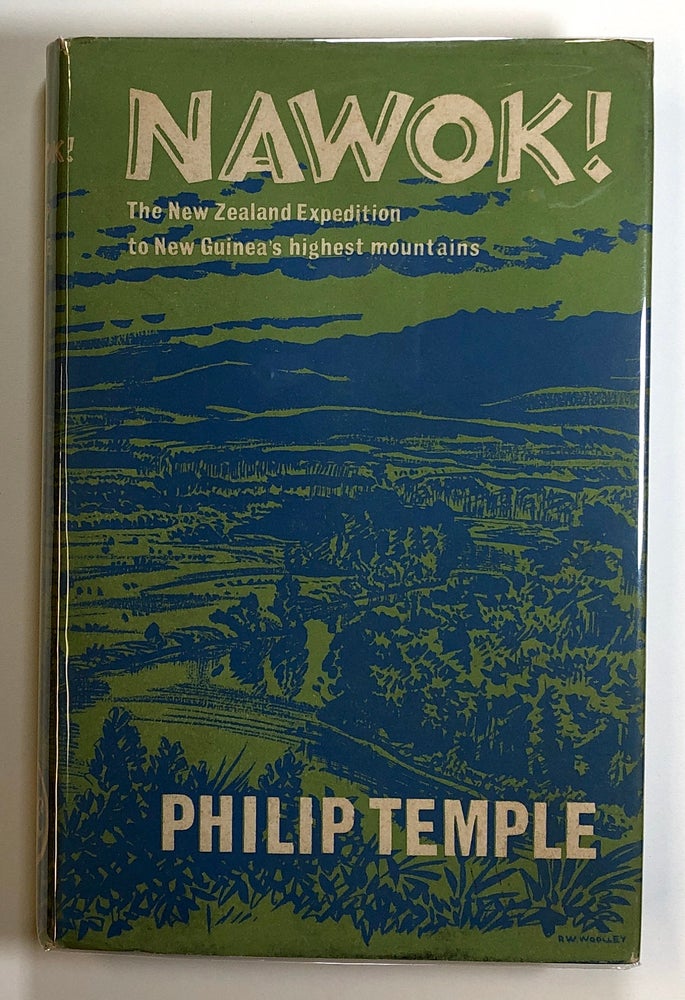 Item #s00025255 Nawok!: The New Zealand Expedition to New Guinea's Highest Mountains. Philip Temple.