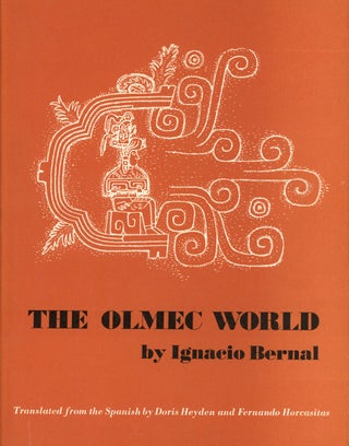 Item #s00025263 The Olmec World. Ignacio Bernal, Doris Heyden, Fernando Horcasitas