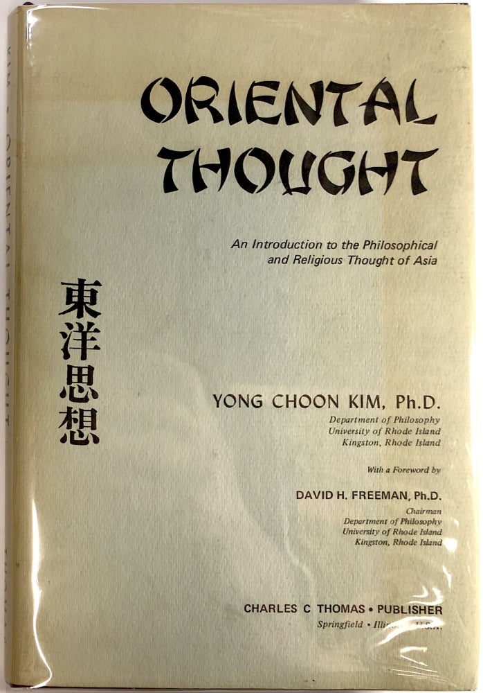 Item #s00025374 Oriental Thought: An Introduction to the Philosophical and Religious Thought of Asia. Yong Choon Kim, fore David H. Freeman.