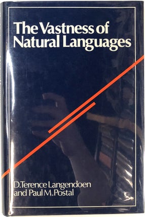 Item #s00025419 The Vastness of Natural Languages. D. Terence Langendoen, Paul M. Postal