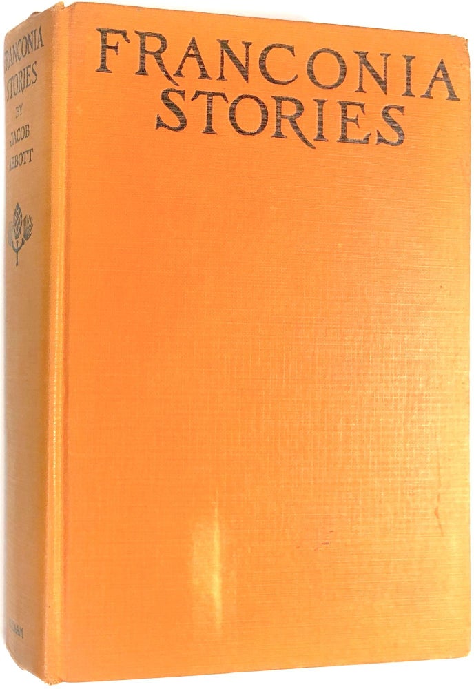 Item #s00025438 Franconia Stories. Jacob Abbott, ed. Margaret Armstrong, ill Helen Maitland Armstrong.