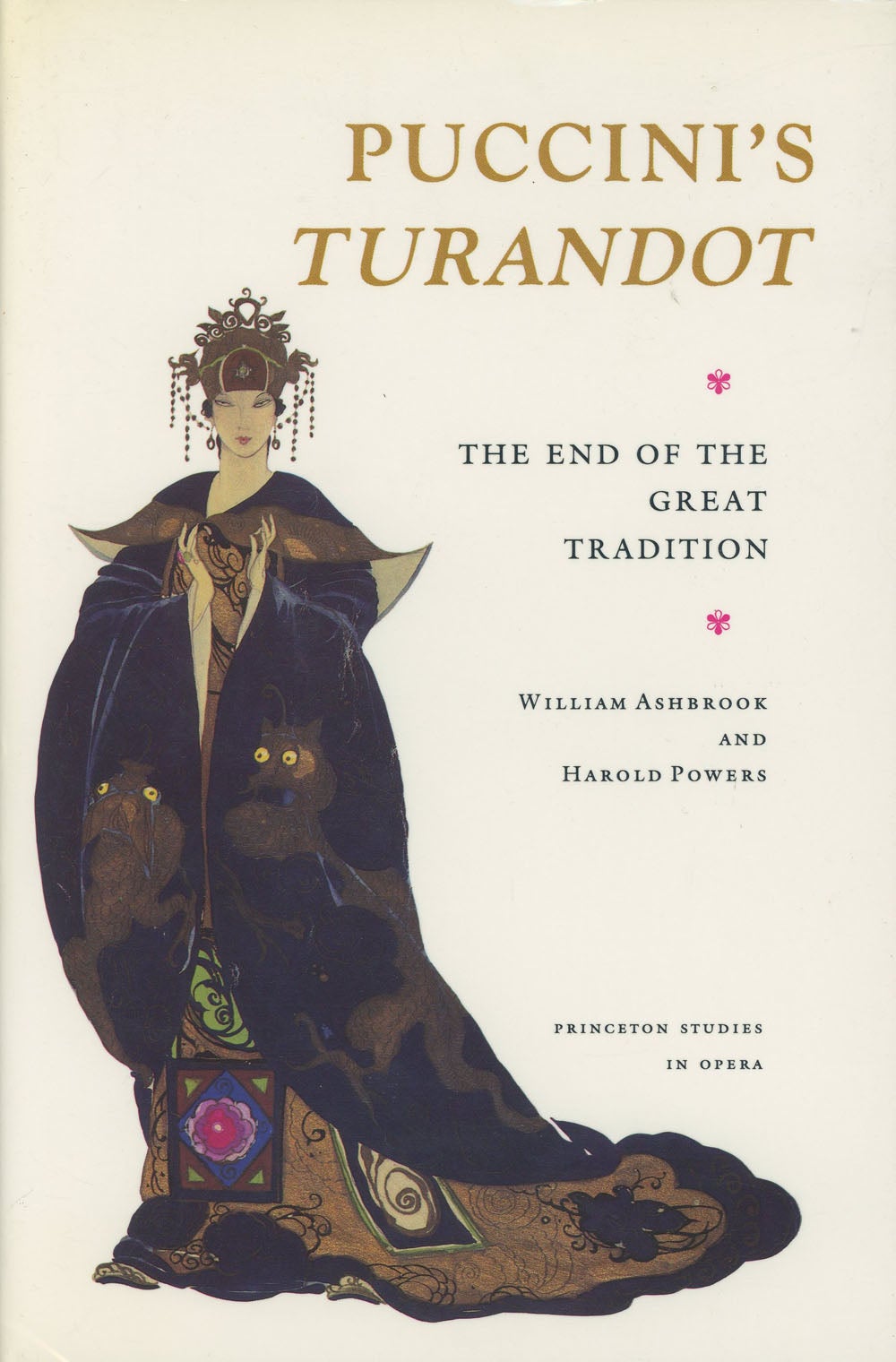 Puccini's Turandot: The End of the Great Tradition | William Ashbrook ...