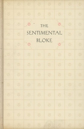 Item #s00025538 Sentimental Bloke. C. J. Dennis, intro Melbert B. Cary Jr
