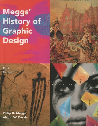 Item #s00025582 Meggs' History of Graphic Design, Fifth Edition. Philip B. Meggs Author Alston W....