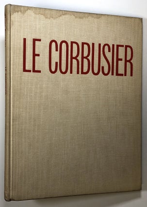 Item #s00025639 Le Corbusier: Architect, Painter, Writer. Stampo Papadaki, ed., Le Corbusier,...