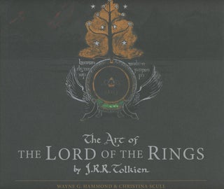 Item #s00025664 The Art of The Lord of the Rings by J. R. R. Tolkien. Wayne G. Hammond, Christina...