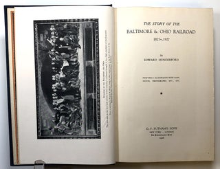 The Story of the Baltimore & Ohio Railroad, 1827-1927, Vol. I