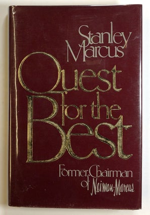 Item #s00025849 Quest for the Best. Stanley Marcus