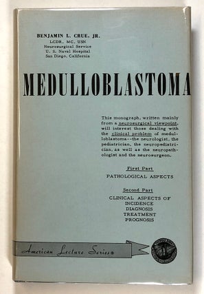 Item #s00026028 Medulloblastoma; American Lecture Series, Publication Number 339; A Monograph in...