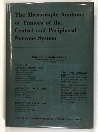 Item #s00026083 The Microscopic Anatomy of Tumors of the Central and Peripheral Nervous System....