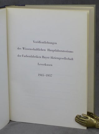 8 vols. related to the History of Bayer AG-- Veroffentlichungen des Wissenschaftlichen Hauptlaboratoriums der Farbenfabriken Bayer Aktiengesellschaft Leverkusen, 1945-1957; Veröffentlichungen aus dem Wissenschaftlichen Hauptlaboratorium der Farbenfabriken Bayer Aktiengesellschaft Leverkusen, Vol II., 1957-1966; Veroffentlichungen aus den Forschungslaboratorien der Farbenfabriken Bayer Aktiengesellschaft Leverkusen, 1967-1969; Veroffentlichungen aus den Forschungslaboratorien der Bayer AG zum 70. Geburtstag von Prof. Dr. Otto Bayer, 4.11.1972, Veroffentlichungen aus den Forschungslaboratorien der Bayer AG zum 75. Geburtstag von Prof. Dr. Dr. h. c. mult. Otto Bayer, 4. November 1977; Veroffentlichungen aus den Bayer-Laboratorien, 1977 bis 1980, Herrn Herbert Grunewald, dem Vorsitzenden des Vorstandes der BAYER AG, zum 25.jahrigen Dienstjubilaum gewidmet, 1. Juli 1981; Veroffentlichungen aus den Bayer-Laboratorien 1981 bis 1985, zum 65. Geburtstag von Prof. Dr. H. Grünewald, 12. September 1986; Veroffentlichungen aus den Bayer-Laboratorien, 1986-1988 zum 40jahrigen Jubilaum von Hermann J. Strenger, 1. April 1989