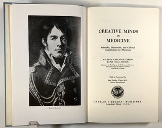 Creative Minds in Medicine; Scientific, Humanistic, and Cultural Contributions by Physicians