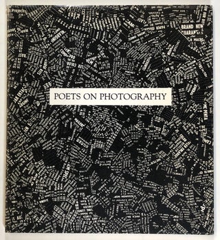 Item #s00026294 Poets on Photography. Mark Melnicove, Adrienne Rich, James Wright, Charles Simic,...