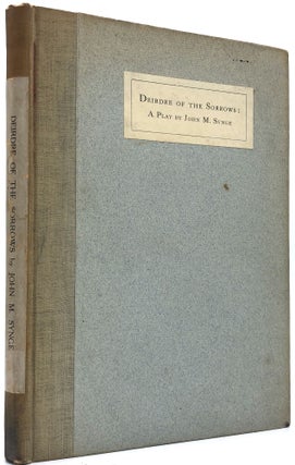 Deirdre of the Sorrows: a play by John M. Synge