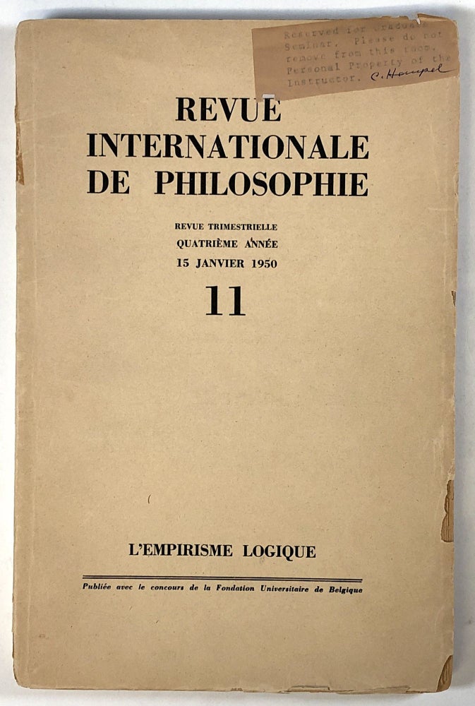 Item #s00026332 Revue internationale de Philosophie 11; Revue Trimestrielle; Quatrieme Annee, 15 Janvier 1950; L'empirisme Logique. Carl G. Hempel, Rudolf Carnap, Jean Lameere.