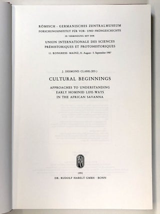 Cultural Beginnings: Approaches to Understanding Early Hominid Life Ways in the African Savanna; Romisch-Germanisches Zentralmuseum Monographien, Band 19