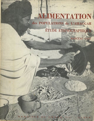 Item #s00026412 Alimentation des Populations de L’ahaggar, Etude Ethnographique; Memoires du...