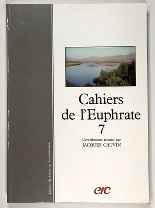 Item #s00026465 Cahiers de L'Euphrate 7. Jacques Cauvin, ed., Jean-Marie Le Tensorer, Reto...