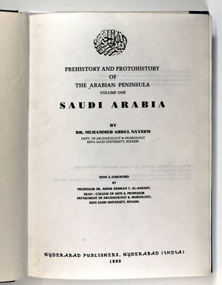 Prehistory and Protohistory of The Arabian Peninsula, Volume One: Saudi Arabia
