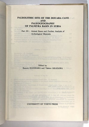Paleolithic Site of the Douara Cave and Paleogeography of the Palmyra Basin in Syria, 4 vols.--Part I: Stratigraphy and Paleogeography in the Late Quaternary, Part II: Prehistoric Occurrences and Chronology in Palmyra Basin, Part III: Animal Bones and Further Analysis of Archeological Materials, & Part IV: 1984 Excavations; The University Museum, The University of Tokyo, Bulletin Nos. 14, 16, 21, & 29