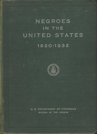 Item #s00026739 Negroes in the United States 1920-32; U. S. Department of Commerce, Bureau of the...