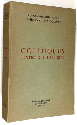 Item #s00026811 Xiie Congres International D'Histoire des Sciences: Colloques, Textes des...