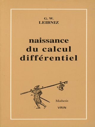 Item #s00026821 La Naissance Du Calcul Differentiel: 26 Articles Des Acta Eruditorum. G. W....