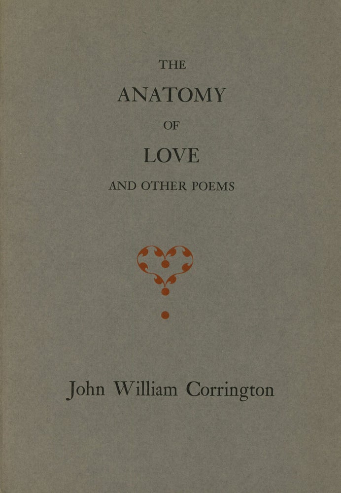 Item #s00026837 The Anatomy of Love & Other Poems. John William Corrington, intro Richard Whittington.