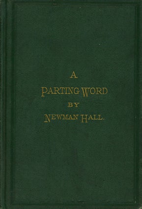 Item #s00026850 A Parting Word. Newman Hall