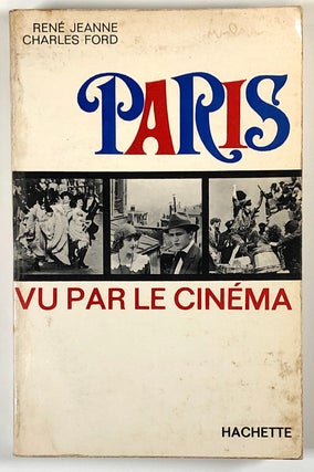 Item #s00026871 Paris vu par le Cinema. Rene Jeanne, Charles Ford
